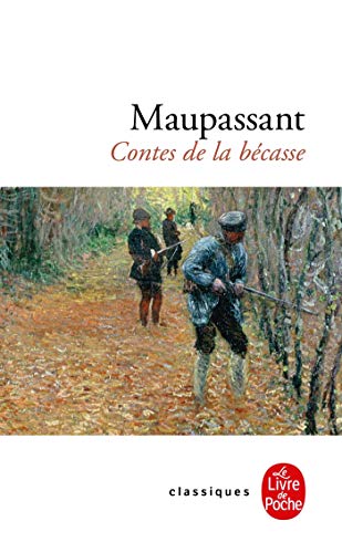 Les Contes De La Becasse (Le Livre de Poche) (French Edition)